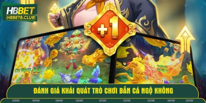 Đánh giá khái quát trò chơi bắn cá Ngộ Không