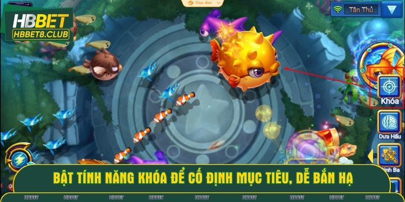 Bật tính năng Khóa để cố định mục tiêu, dễ bắn hạ