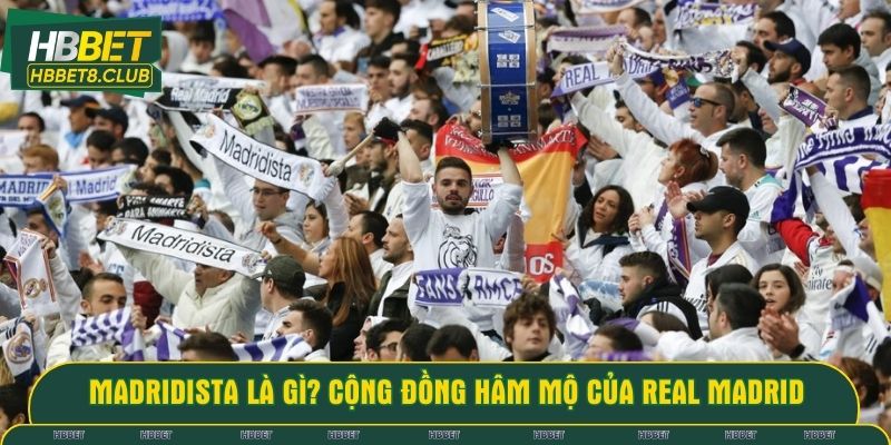 Madridista là gì