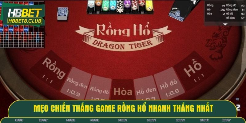 Mẹo chiến thắng game rồng hổ nhanh thắng nhất