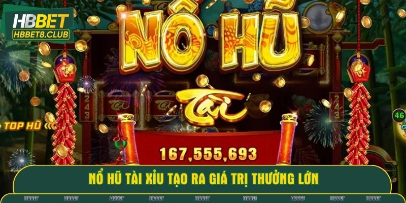 Game nổ hũ tài xỉu