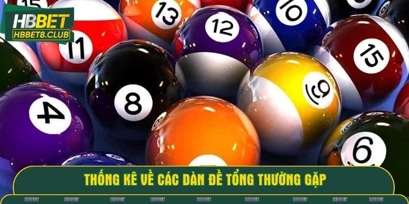 Thống kê các dàn số thường gặp trong tổng đề