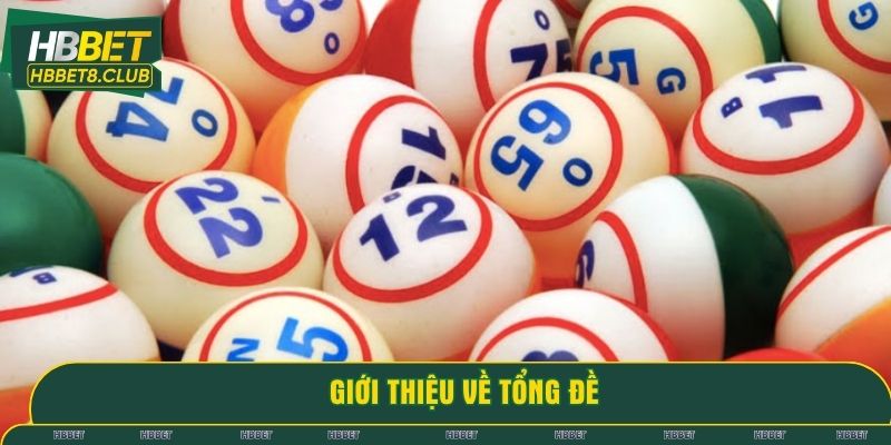 Thông tin sơ lược về các loại tổng đề